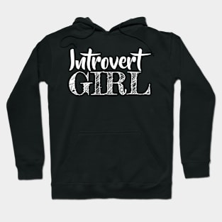 Introvert Girl Hoodie